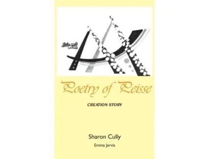 Livro Poetry Of Peisse Creation Story De Sharon Cully (inglês)