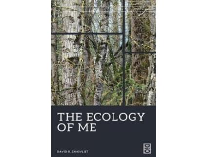 Livro The Ecology Of Me De David B Zandvliet (inglês)