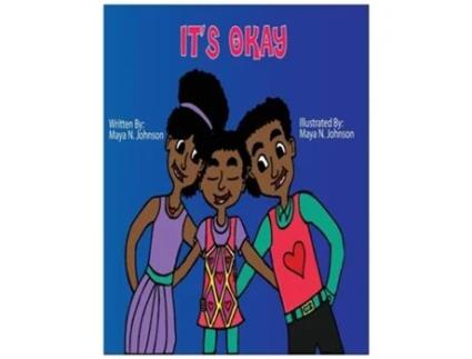 Livro Its Okay De Maya N Johnson (inglês - Capa Dura)