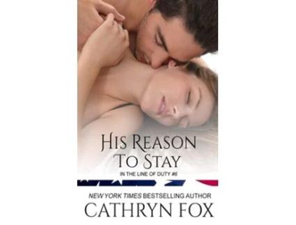 Livro His Reason To Stay De Cathryn Fox (inglês)