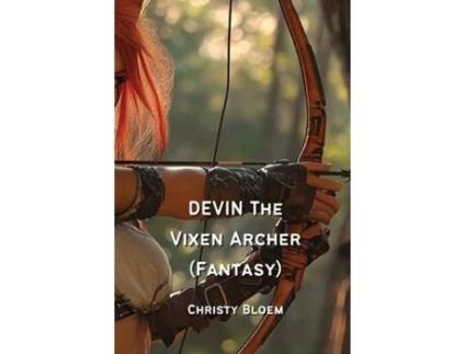 Livro DEVIN The Vixen Archer de Christy Bloem (Inglês)