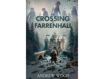 Livro The Crossing at Farrenhall de Andrew Wood (Inglês)