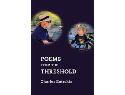Livro Poems from the Threshold de Charles Entrekin (Inglês)