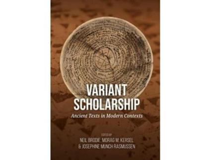 Livro Variant Scholarship De Neil Brodie, Dr Morag M Kersel Et Al. (inglês - Capa Dura)