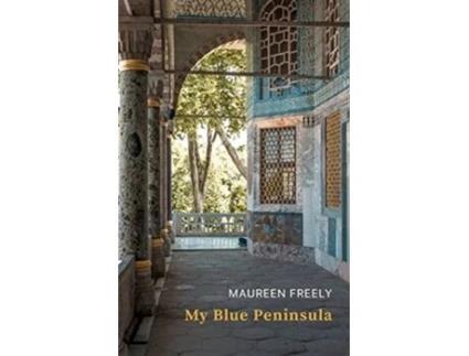 Livro My Blue Peninsula de Maureen Freely (Inglês)