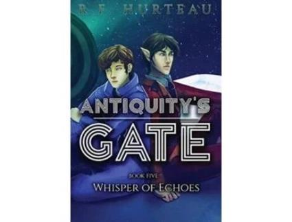 Livro Antiquitys Gate De R F Hurteau (inglês)
