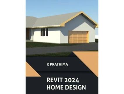 Livro Autodesk Revit 2024 Home Design Design a Home with Autodesk Revit 2024 A Project-Based Guide de K Prathima (Inglês)