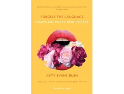 Livro Forgive the Language de Katy Evans-Bush (Inglês)