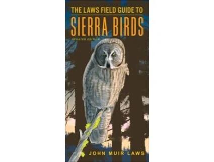 Livro The Laws Field Guide To Sierra Birds De John Muir Laws (inglês)
