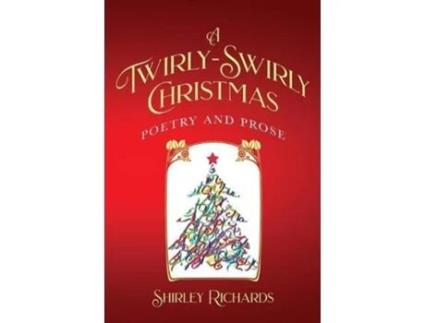 Livro A Twirly-swirly Christmas De Shirley Richards (inglês)