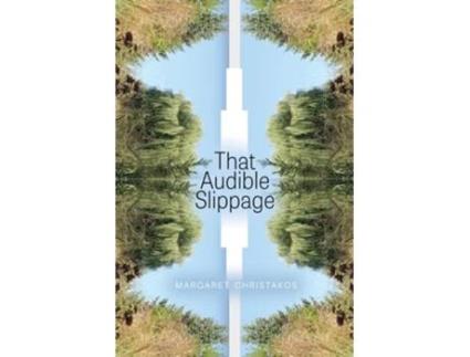 Livro That Audible Slippage De Margaret Christakos (inglês)