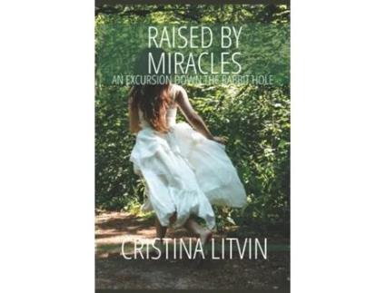 Livro Raised by Miracles de Cristina Litvin (Inglês)