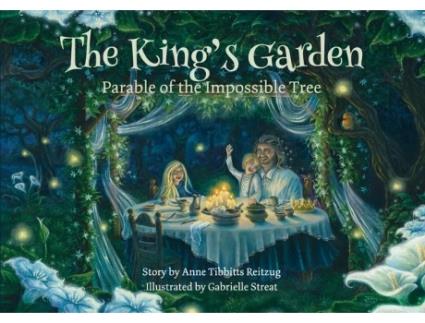 Livro The Kings Garden De Anne Tibbitts Reitzug (inglês)