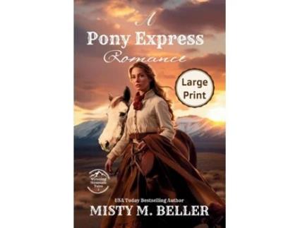 Livro A Pony Express Romance Expanded Edition de Misty M Beller (Inglês)