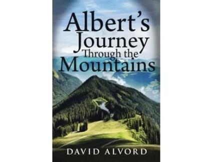 Livro Alberts Journey Through the Mountains de David Alvord (Inglês)