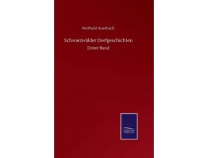 Livro Schwarzwalder Dorfgeschichten De Berthold Auerbach (alemão - Capa Dura)