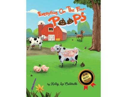 Livro Everything On The Farm Poops de Kelly Lee Culbreth (Inglês)