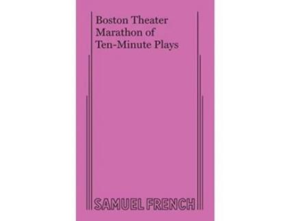 Livro Boston Theater Marathon 1 de Boston University e Boston Playwrights' Theatre (Inglês)