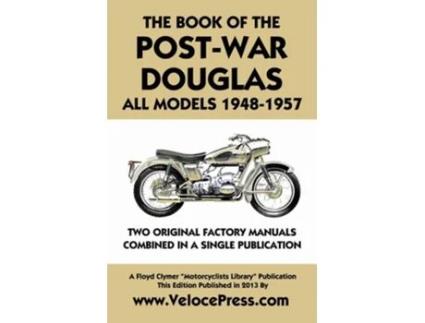 Livro Book Of The Post-war Douglas All Models 1948-1957 De Douglas Ltd (inglês)
