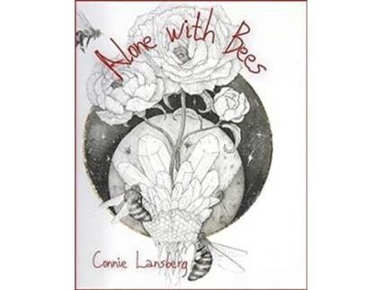 Livro Alone With Bees De Connie Lansberg (inglês)