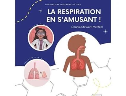Livro La Respiration En Samusant De Dounia Stewart-mcmeel E Giovanna Lima (francês)