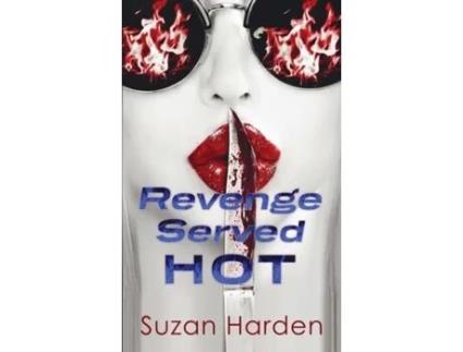 Livro Revenge Served Hot A Crime Anthology De Suzan Harden (inglês)