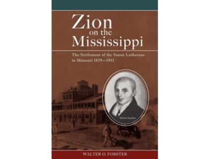 Livro Zion on the Mississippi de Walter O Forster (Inglês)