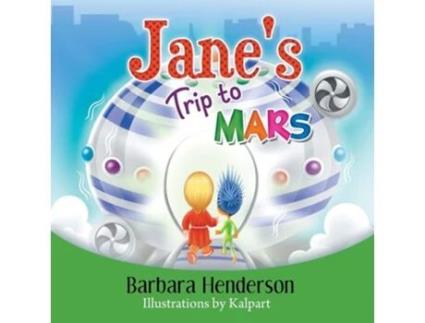 Livro Janes Trip to Mars de Barbara Henderson (Inglês)