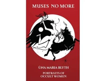 Livro Muses No More - Portraits of Occult Women - Paperback de Ùna Maria Blyth (Inglês)