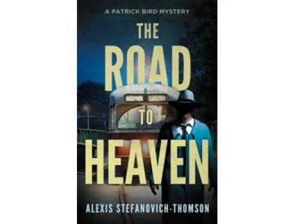Livro The Road To Heaven De Alexis Stefanovich-thomson (inglês)