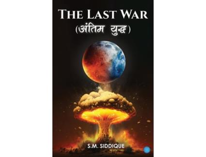 Livro The Last War de SM Siddique (Inglês)
