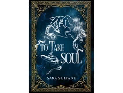 Livro TO TAKE A SOUL de Sara Sultane (Inglês)