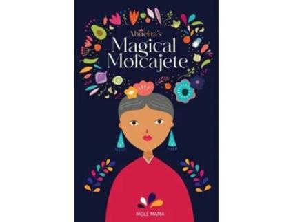 Livro Abuelitas Magical Molcajete de Molé Mama (Inglês)