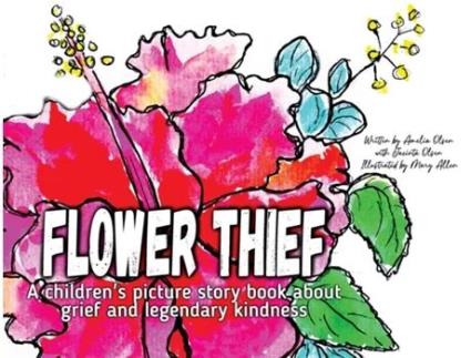 Livro Flower Thief A story about grief and legendary kindness de Amelia Olsen (Inglês)