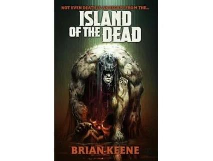 Livro Island Of The Dead De Brian Keene (inglês)