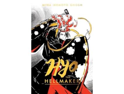 Livro Hyo The Hellmaker De Mina Ikemoto Ghosh (inglês)