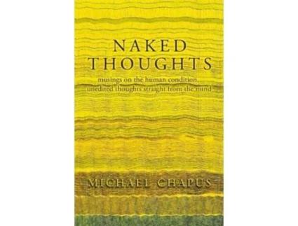 Livro Naked Thoughts De Michael Chapus (inglês)