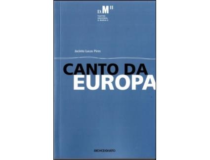 Livro Canto da Europa de Jacinto Lucas Pires (Português)