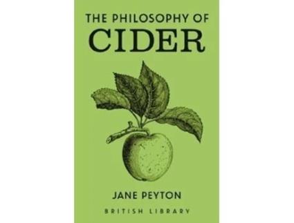 Livro The Philosophy Of Cider De Jane Peyton (inglês - Capa Dura)