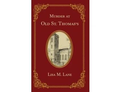 Livro Murder At Old St. Thomass De Lisa M Lane (inglês)