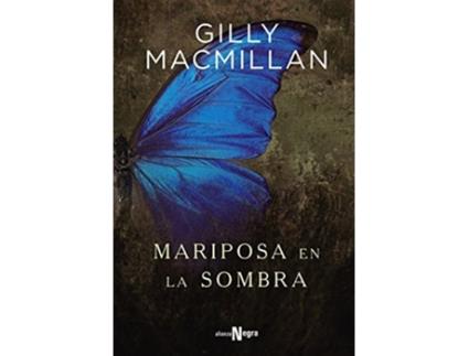 Livro Mariposa En La Sombra Da Editorial Alianza De Gilly Macmillan (espanhol)