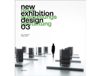 Livro New Exhibition Design 03 De Edited By Uwe J Reinhardt, Edited By Teufel Et Al. (inglês)