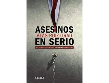 Livro Asesinos En Serio Da Editorial Oberon De Blas Ruiz Grau (espanhol)