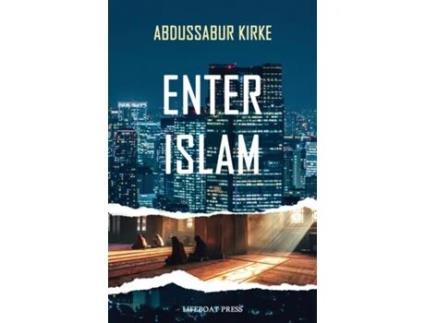 Livro Enter Islam de Abdussabur Kirke (Inglês)