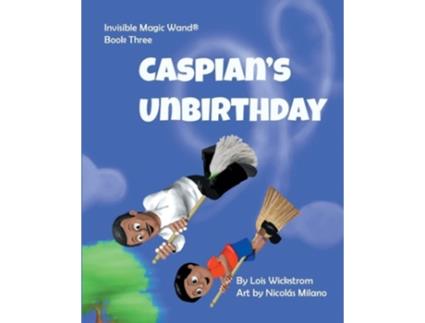 Livro Caspians Unbirthday De Lois Wickstrom (inglês)