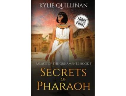 Livro Secrets of Pharaoh de Kylie Quillinan (Inglês)