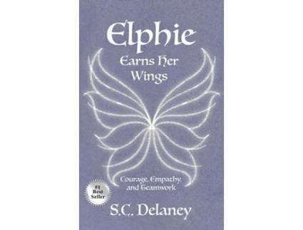 Livro Elphie Earns Her Wings de SC Delaney (Inglês)