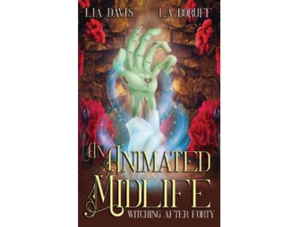 Livro An Animated Midlife A Life After Magic Mystery de LA Boruff (Inglês)