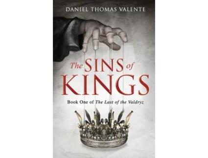 Livro The Sins of Kings de Daniel Thomas Valente (Inglês)