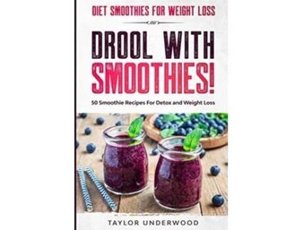Livro Diet Smoothies For Weight Loss De Taylor Underwood (inglês)